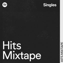 Spotify Singles: Hits Mixtape Spotify Singles: Hits Mixtape Poster